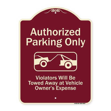 Signmission Designer Series-Authorized Parking Violators Will Be Towed Away Owner, 24" x 18", BU-1824-9997 A-DES-BU-1824-9997